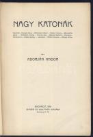 1912 Karriérek sorozatból, Adorján Andor: "Nagy katonák" című kötete a Singer és Wolfner kiadásában