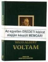 Wass Albert: Voltam. Szerk.: Takaró Mihály. (Bp.), 2005, Szabad Tér - Czegei Wass Foundation. Kiadói egészvászon-kötés, kiadói papírszalaggal.