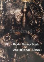 Hayim Halevy Donin: Zsidónak lenni. 1998, Göncöl Kiadó. Kiadói papírkötés, jó állapotban.