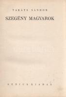 Takáts Sándor: 
Szegény magyarok.
Budapest, [1927]. Genius-kiadás (Korvin Testvérek ny.) 499 + [1]...