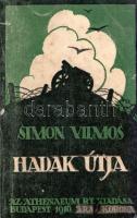 Simon Vilmos:  Hadak útja. Győzelmes hadseregünk nyomában. Budapest, 1916. Athenaeum Irodalmi és Nyomdai Rt. (A Nyugat nyomdája). Egyetlen kiadás. Simon Vilmos (1876-1935) hírlapíró, haditudósító. A századfordulón részt vett az angol-búr háborúban, komoly sérülésekkel később hírlapírónak állt. Az Egyetértés, később a Pesti Hírlap állandó tudósítója. Az első világháborút közvetlenül megelőző balkáni háborúkban harctéri riporterként szerepelt, az első világháború galíciai frontján pedig a Pesti Hírlap fő tudósítója. Sajátos szemszögű beszámolókban örökíti meg a körülzárt Przemysl erődéért vívott harcot, illetve Lemberg orosz megszállását. A címlapon és az első nyomtatott oldalon régi tulajdonosi bejegyzés, a címoldalon és a belív egy oldalán régi gyűjteményi bélyegzés. Az első ív két levelének fűzése a gerincnél megerősítve, a bekötött első borító fűzése meglazult. Poss.: A kecskeméti főgimnázium ifjúsági könyvtára. Korabeli félvászon kötésben, márványmintás festésű lapszélekkel, a színes, illusztrált első kiadói borító bekötve.