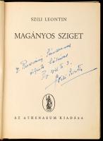 Szili Leontin: Magányos sziget. A szerző, Szili Leontin (1901-1987) író, dramaturg által DEDIKÁLT példány! Bp.,[1944.], Athenaeum, 322 p. Első magyar kiadás! Kiadói félvászon-kötés, kissé kopott borítóval.