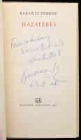 Baranyi Ferenc: Hazatérés. DEDIKÁLT! Bp., 1964, Magvető. Kiadói egészvászon-kötés, sérült, javított ...