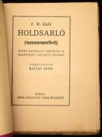F. W. Bain: Holdsarló. Hindu szerelmi történet a szanszkrit kézirat nyomán. Ford.: Baktay Ervin. Bp....