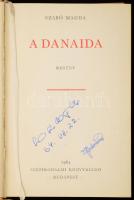 Szabó Magda: A Danaida. A szerző, Szabó Magda (1917-2007) író, költő műfordító által ALÁÍRT példány. Bp.,1964,Szépirodalmi. Első kiadás. Bartha László rajzaival. Kiadói egészvászon-kötés.