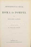 Gaston Boissier: Archaeologiai séták. Róma és Pompéi. Írta: - -. Francziából fordította Dr. Molnár Antal. Bp., 1883, MTA, (Hornyánszky Viktor-ny.), XI+377+3 p. Kiadói aranyozott egészvászon-kötés, kissé kopott borítóval, az elülső borító alsó sarkán kis ütődéssel.