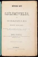 Entz Ferenc: Népszerű káté a szőlőmívelés, és borkezelés okszerű módjairól. Külföldön tett tapasztal...