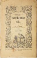 Illustrirter Katholischer Volkskalender 1854. Zur Förderung Katholischen Sinnes. Von: Dr. Anton Jarisch. Dritter Jahrgang. Illustrirt von C. Geiger Wien, 1854, Leopold Sommer. Német nyelven. Fekete-fehér illusztrációkkal. A címlapon adóbélyeggel. Kiadói papírkötés, szakadt, foltos borítóval.