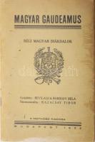 Magyar Gaudeamus. Régi magyar diákdalok. Gyűjtötte Bevilaqua Borsody Béla, harmonizálta: Kazacsay Tibor. Bp.,1932,Magyar Egyetemi és Főiskolai Hallgatók Országos Szövetsége [MEFHOSZ], 63+1 p. Kiadói papírkötés, foltos borítóval.