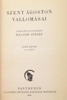 [Aurelius Augustinus (354-430)]: Szent Ágoston vallomásai I. kötet. (I. kötet: I-V. könyv.) Fordította és magyarázta: Balogh József. Parthenon Kétnyelvű Klasszikusai. Bp.,1943, Parthenon, (Franklin-ny.), 1 t.+XLI+211+3 p. Első kiadás. Magyar és latin nyelven. Kiadói aranyozott egészvászon-kötés, kissé kopott borítóval.