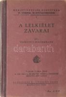 Várkonyi Hildebrand: A lelkiélet zavarai. Nemzetnevelők Könyvtára IV. Gyermek- és Ifjúságtanulmány 3. Bp, 1943, Országos Közoktatási Tanács, 163+(1) p. Kiadói félvászon-kötés, kissé kopott gerinccel, tulajdonosi névbejegyzéssel.