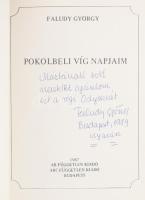 Faludy György: Pokolbeli víg napjaim. DEDIKÁLT. Bp., 1987., AB Független Kiadó - ABC Független Kiadó. Szamizdat kiadás. Kiadói papírkötés, számos kijáró lappal.