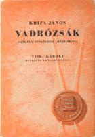 Kriza János: Vadrózsák. Székely népköltési gyűjtemény. II. köt. Bp., 1943, Bibliotheca, 175+(1) p. Kiadói papírkötés, kissé sérült, foltos, a könyvtesttől nagyrészt elvált borítóval, szétváló fűzéssel, tulajdonosi bélyegzőkkel.