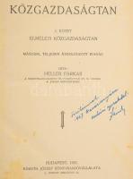 Heller Farkas: Közgazdaságtan. I-II. köt. I. köt.: Elméleti közgazdaságtan. II. kötet. Közgazdasági ...