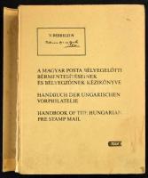 A magyar posta bélyegelőtti bérmentesítéseinek és bélyegzőinek kézikönyve (szakadt gerinc, foltos / damaged cover, spots)