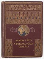 Baktay Ervin (1890-1963): A boldog völgy országa. Barangolások Kasmirban. A szerző, Baktay Ervin (18...