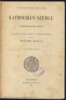 1907 Dr. Mihályfi Ákos: Katholikus Szemle 24. kötete az Stephaneum kiadásában, Budapest, jó állapotban