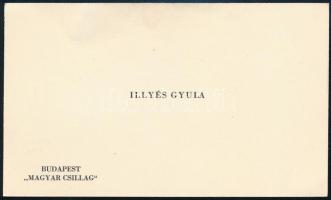 Illyés Gyula (1902-1983) Kossuth-díjas költő, író autográf aláírása és üdvözlete névjegykártyáján