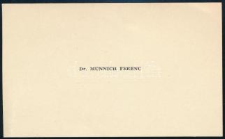 ca 1950 Münnich Ferenc (1886-1967) miniszterelnök névjegykártyája, gépelt soraival