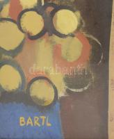 Bartl József (1932-2013): Csendélet, 1970-es évek. Olaj, vászon. Jelezve balra lent: Bartl. Hátoldal...