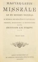 Magyar-latin misszále az év minden napjára. Ford., bevezetésekkel és magyarázatokkal ellátta: Szunyo...