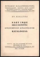 Nagy Imre erdélyi festőművész gyűjteményes kiállításának katalógusa, Műbarát Kiállítóhelység, Budapest, 1941. 3 sztl oldal. A tételhez tartozik 2 db korabeli újságcikk Zsögödi Nagy Imréről, az egyik a kiállításáról reprodukcióval, fotókkal.