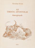 Turcsányi Ervin: Az ördög apostolai. Kisregények. DEDIKÁLT! hn., 2000, Szerzői. Kiadói papírkötés.