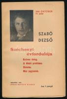 Szabó Dezső: Széchenyi évfordulója/Katona dolog/A döntő probléma/Életeim/Mai jegyzetek. Szabó Dezső ujabb művei 71. Bp., 1941, Ludas Mátyás. Kiadói papírkötés, felvágatlan példány!