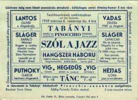 1949 Budapest XVIII. Pestszentlőrinc, Pusztaszentlőrinc, Szentlőrinc; Lőrincen még nem látott szenzációs attrakció - különleges zenei élmény - humor - 5 óra tánc a Textilmunkások székházában (volt Katolikus Kultúrház) 1949. március 6. Tabányi Mihály és közkedvelt Pinocchio zenekara, Lantos Olivér slágerkirály, Hangszer Háború, Vadas Zsuzsa új slágerei, Héjjas Ilona "jazz a mindenem", SLÁGER DARÁLÓ, stb. reklám képeslap (fl)