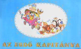 1987 Dargay Attila (1927-2009): Az erdő kapitánya, rajzfilm plakát, Pannónia Film, feltekerve, 81x57 cm Apró beszakadással
