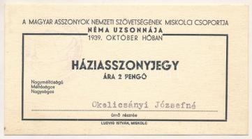 1939. 2P értékű "Magyar Asszonyok Nemzeti Szövetsége Miskolc" Háziasszonyjegy T:AU