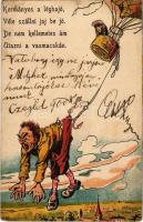 1900 Kormányos a léghajó, véle szállni jaj be jó. Humoros hőlégballonos képeslap / Balloon humour litho (EB)