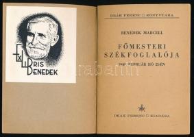 Benedek Marcell főmesteri székfoglalója 1948. február hó 25-én. Deák Ferenc Könyvtára. Bp.,1948, Ott...