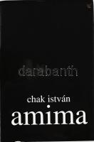 Chak István: Amima. Avantgarde verseskötet. A szerző, Chak István (1953-) által által DEDIKÁLT példány! Zalaegerszeg, 2003., Szerzői. Fekete-fehér és színes képekkel illusztrált. Kiadói kartonált papírkötés, kiadói papír védőborítóban.