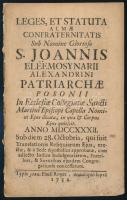 Leges et statuta almae confraternitatis sub nomine glorioso S. Jaonnis eleemosynarii Alexandrini patriarchae Posonii... Pozsony 1732. Typ. Joan. Pauli Royer. 8 p.