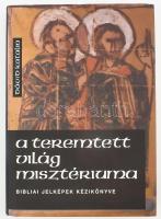 Dávid Katalin: A teremtett virág misztériuma. Bibliai jelképek kézikönyve. Bp., 2002, Szent István Társulat. Kiadói egészvászon kötés, papír védőborítóval, jó állapotban.