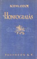 Kozma Andor: 
Honfoglalás. Történelmi rege.
Budapest, 1925. Pantheon Irodalmi Intézet Rt. (Globus ...