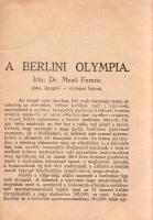 Mező Ferenc: 
A berlini olympia.
Budapest, 1937. A szerző kiadása (Chromo Magyar Általános Papírip...