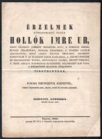 Thewrewk József, ponori: Érzelmek főtiszteletű tudós Hollók Imre ur szent lélekről címzett monostori apát a rozsnyói székes egyház őrkanonoka, nógrádo főesperes... tiszteletére  Vácz, 1854. Wolff J. 4p.