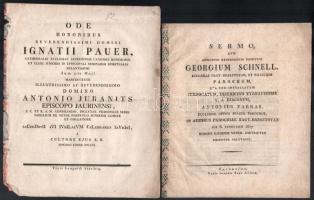 2 db kisnyomtatvány: Ode honoribus [...] Antonii Juranics episcopi Iaurinensis [...], quum dioecesis regimen feliciter auspicaretur oblata ab Archigymnasio regio Iaurinensi Ord. S. Benedicti Die XXX. Augusti Anno MDCCCXXV. [Győr], (1825), Typis Leopoldi Streibig. 7, [1] p + Sermo, quo Admodum Reverendum Dominum Georgium Schnell, Ecclesia Nagy-Bresztovan, et Filiarum Parochum qua neo-installatum surrogatum, districtus Tyrnaviensis A. D. Diaconum, Antonius Farkas, Ecclesiae Oppidi Spácza Parochus, in aedibus Parochiae Nagy-Bresztovan die 6. Februarii 1827. Tyrnavie, Jelinak. 9p.