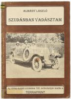 Almásy László: Szudánban vadásztam. dr. Krizsán László Afrika-kutató előszavával és dedikációjával. Bp., 1994. Terraprint. Fekete-fehér fotókkal illusztrált. Kiadói papírkötésben, kopott, kissé foltos borítóval, volt könyvtári példány.