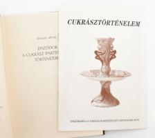 Borsódy Mihály: Epizódok a cukrász ipartestületek történetéből. Bp., 2000., Magyar Cukrász Iparosok ...