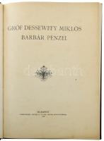 "Gróf Dessewffy Miklós barbár pénzei". Hornyánszky Viktor cs. és kir. udvari könyvnyomdája, Budapest 1910. A két kötet egybekötve, a második kötet törzsszövege és táblái fénymásolt oldalakon