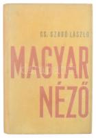 Cs. Szabó László: Magyar néző. Napló az európai válságról. Bp., [1939], Nyugat Kiadó és Irodalmi Rt. (Hungária-ny.), 184+(4) p. Első kiadás. A Nyugat harmadik nemzedéke jelentős esszéírójának, Cs. Szabó Lászlónak naplófeljegyzései a háborúba forduló évről. Kiadói egészvászon-kötés, kiadói papír védőborítóban.