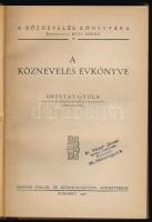 A köznevelés évkönyve. Ortutay Gyula vallás- és közoktatásügyi miniszter előszavával. A Köznevelés K...