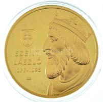 ifj. Szlávics László (1959-) 2011. "Nagy Magyarok / Szent László" aranyozott Cu emlékérem tanúsítvánnyal (40mm) T:PP