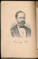 Dr. Kiss Áron: Gönczy Pál életrajza. Bp., 1888, Méhner Vilmos (Rudnyánszky A.-ny.), XXX p. Egyetlen ...