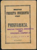 1930 A Magyar Fasiszta Irredenta Párt programmja. Bp., Neufeld Zoltán (Pannonia)-ny., 16 p. Kiadói tűzött papírkötés, kissé sérült, a címlapon "Magyar Fasiszta Irredenta Párt Országos Központja" bélyegzéssel.