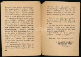 1930 A Magyar Fasiszta Irredenta Párt programmja. Bp., Neufeld Zoltán (Pannonia)-ny., 16 p. Kiadói t...