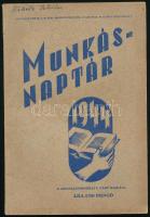 1944 Munkás-naptár, a Szociáldemokrata Párt kiadása, Bp., Világosság-ny., 119+(9) p. Kiadói papírkötés, néhány bejegyzéssel.